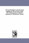 The Lost Principle; Or, the Sectional Equilibrium : How It Was Created, How Destroyed, How It May Be Restored, by Barbarossa [Pseud.] - Book
