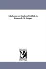 Iola Leroy; or, Shadows uplifted, by Frances E. W. Harper. - Book