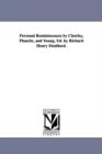 Personal Reminiscences by Chorley, Planche, and Young. Ed. by Richard Henry Stoddard. - Book
