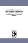 Angelic Wisdom Concerning the Divine Providence / Translated From the Latin of Emanuel Swedenborg ... originally Pub. At Amsterdam, Mdcclxiv. - Book