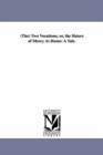(The) Two Vocations; Or, the Sisters of Mercy at Home : A Tale. - Book
