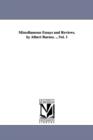 Miscellaneous Essays and Reviews. by Albert Barnes. ...Vol. 1 - Book