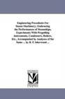 Engineering Precedents for Steam Machinery; Embracing the Performances of Steamships, Experiments with Propelling Instruments, Condensers, Boilers, Et - Book