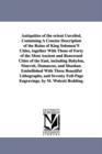 Antiquities of the Orient Unveiled, Containing a Concise Description of the Ruins of King Solomon's Cities, Together with Those of Forty of the Most a - Book