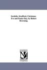 Sordello, Strafford, Christmas-Eve and Easter-Day, by Robert Browning. - Book