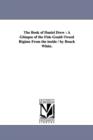 The Book of Daniel Drew : A Glimpse of the Fisk-Gould-Tweed Rtgime From the inside / by Bouck White. - Book