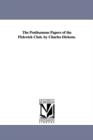 The Posthumous Papers of the Pickwick Club. by Charles Dickens. - Book