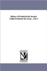History of Friedrich the Second, Called Frederick the Great ...Vol. 3 - Book