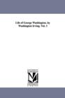 Life of George Washington. by Washington Irving. Vol. 3 - Book