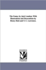 The Game, by Jack London; With Illustrations and Decorations by Henry Hutt and T. C. Lawrence. - Book