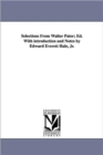 Selections from Walter Pater; Ed. with Introduction and Notes by Edward Everett Hale, Jr. - Book