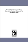 Perley's Reminiscences of Sixty Years in the National Metropolis / By Ben : Perley Poore. - Book