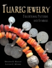 Tuareg Jewelry : Traditional Patterns and Symbols - Book