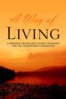 A Way of Living : A Worship, Prayer and Liturgy Resource for the Lindisfarne Community - Book