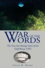 War of the Words : The True But Strange Story of the Gulf Breeze UFO - Book
