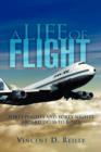 A Life of Flight : Forty Flights and Forty Nights Aboard DC-3s to B-747s - Book