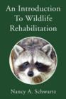 An Introduction to Wildlife Rehabilitation - Book