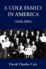 A Cole Family in America (1633-2003) - Book