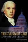 The Establishment Clause and ''The City on a Hill'' - Book