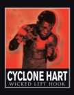 Cyclone Hart : Wicked Left Hook: Wicked Left Hook - Book