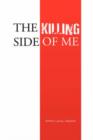 The Killing Side of Me - Book