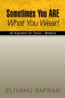 Sometimes You Are What You Wear! : The Traditional Jewish View of Modesty - Book