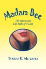 Madam Bee : The Alternative Life Style of a Lady - Book