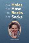 From Holes in My Hose to Rocks in My Socks - Book