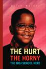 The Hurt the Horny the Highschool Nerd - Book