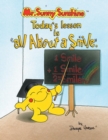 Mr. Sunny Sunshine Today's Lesson Is All about a Smile - Book