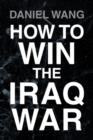 How to Win the Iraq War - Book