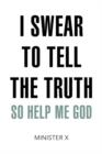 I Swear to Tell the Truth So Help Me God - Book