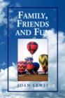 Family, Friends and Fun - Book
