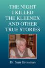 The Night I Killed the Kleenex and Other True Stories - Book
