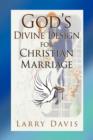 God's Divine Design for Christian Marriage - Book