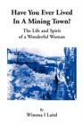 Have You Ever Lived in a Mining Town? - Book