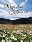 Where Does the Heart Go - Book