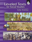 Leveled Texts for Social Studies: Early America : Early America - Book