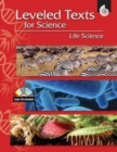 Leveled Texts for Science: Life Science : Life Science - Book