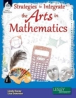 Strategies to Integrate the Arts in Mathematics - Book