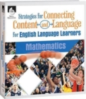 Strategies for Connecting Content and Language for ELLs in Mathematics - Book