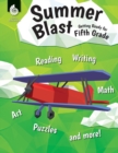 Summer Blast: Getting Ready for Fifth Grade - Book