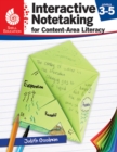 Interactive Notetaking for Content-Area Literacy, Levels 3-5 - eBook