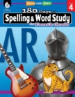 180 Days of Spelling and Word Study for Fourth Grade : Practice, Assess, Diagnose - Book