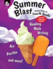 Summer Blast: Getting Ready for Fourth Grade (Spanish Language Support) - Book