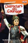 Communicate! Characters with Courage - Book