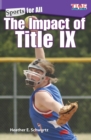 Sports for All : The Impact of Title IX - eBook