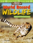 Amazing Animals: World Record Wildlife : Adding and Subtracting Fractions - eBook