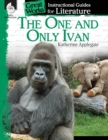 The One and Only Ivan: An Instructional Guide for Literature : An Instructional Guide for Literature - Book
