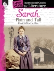 Sarah, Plain and Tall: An Instructional Guide for Literature : An Instructional Guide for Literature - Book